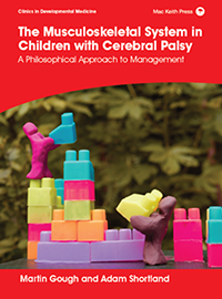 The Musculoskeletal System in Children with Cerebral Palsy: A Philosophical Approach to Management cover