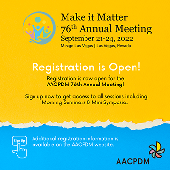 AACPDM 2022 Annual Meeting registration open